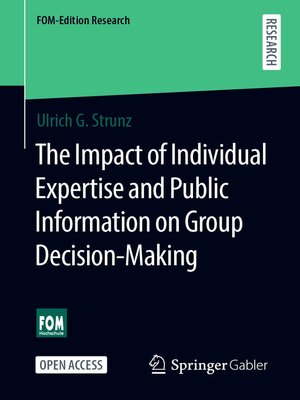 cover image of The Impact of Individual Expertise and Public Information on Group Decision-Making